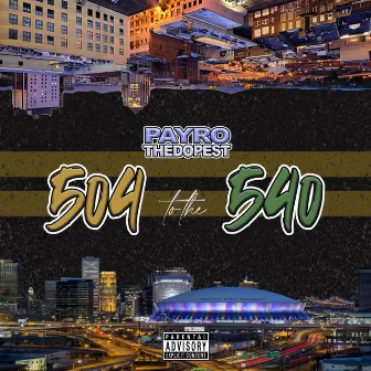 504 to the 540 by PayroTheDopest