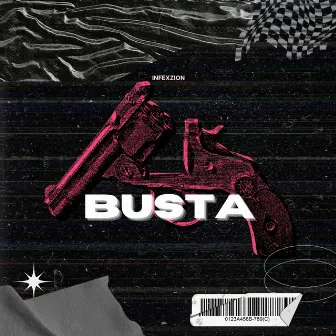 BustA by Infexzion