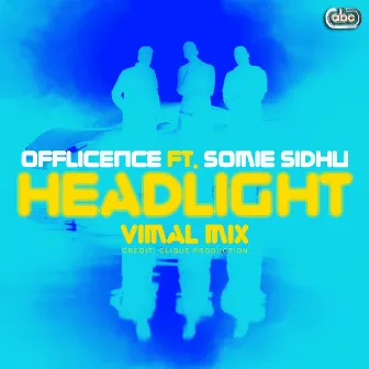 Headlight - Vimal EDM Club Remix by Offlicence