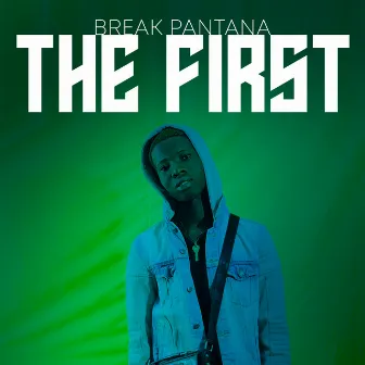 The first by Break Pantana