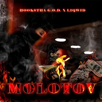 Molotov by Hook$tha G.O.D.