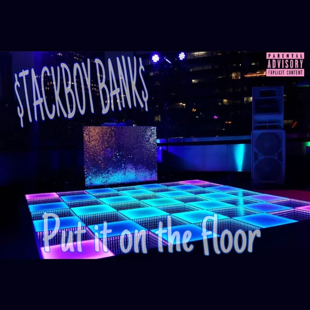 Put It On The Floor - $tackMix