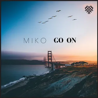 Go On by Miko