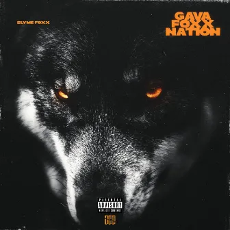 Gava Foxx Nation by Slyme Foxx