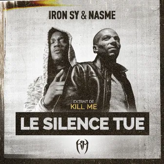 Le silence tue by Iron Sy