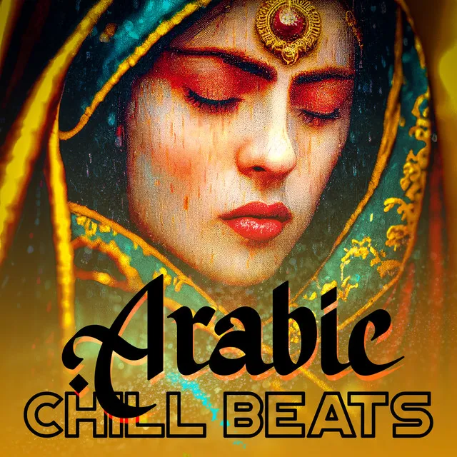 New Chill Experience: Arabic Ambient