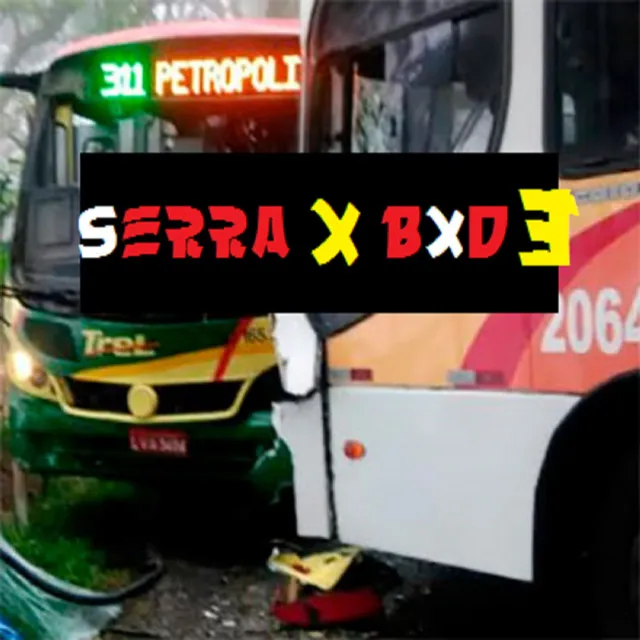 Serra X Bxd, Vol. 3