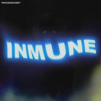 Inmune by Nvchogvng