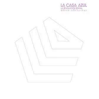 La Revolución Sexual (Special Reissue) by La Casa Azul