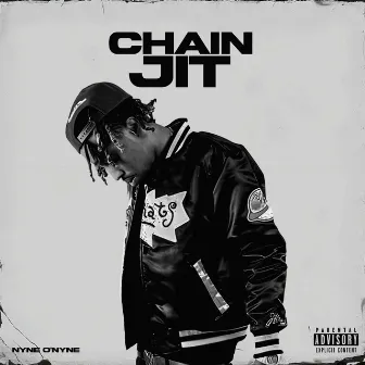 Chain Jit by nYne O'nYne