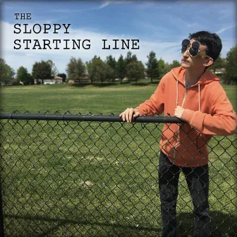 The Sloppy Starting Line by CF Sloppy