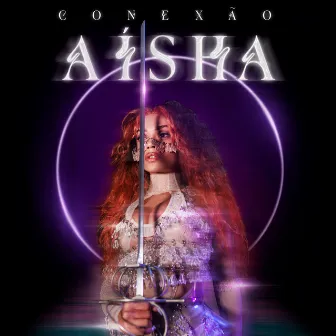 Conexão by Aísha