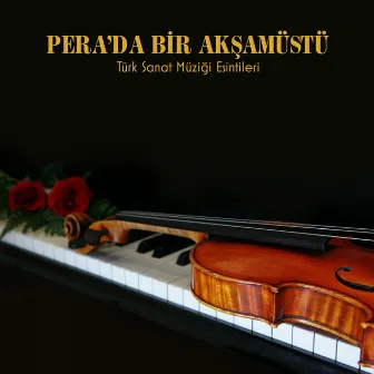 Pera'da Bir Akşamüstü (Türk Sanat Müziği Esintileri) by Hüseyin Bitmez