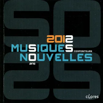 Musiques Nouvelles 2012 by Musiques Nouvelles