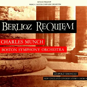 Berlioz: Requiem by New England Conservatory Chorus