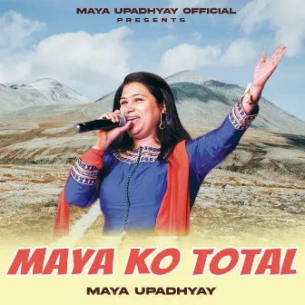 Maya Ko Total by Maya Upadhyay