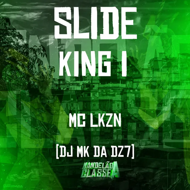 Slide King I