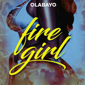 Firegirl by Olabayo