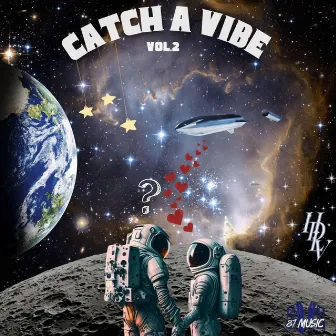 Catch a Vibe VOL 2 by Hermanos De La Vibra