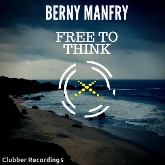 Free To Think by Berny Manfry