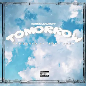 Tomorrow by Kingg Lowkeyy