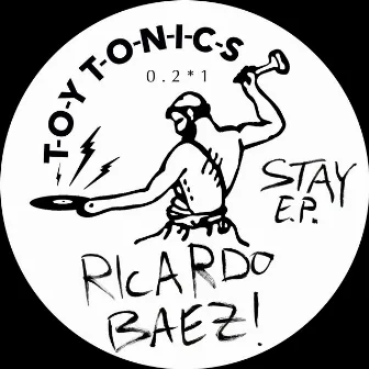 Stay EP by Ricardo Baez