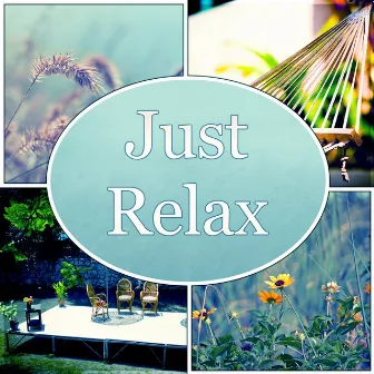 Just Relax - Nature Sounds for Yoga, Massage, Reiki, Spa, Mindfulness Meditation by Unknown Artist