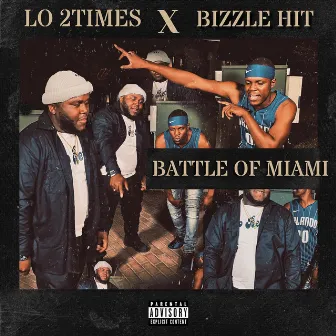 Battle Of Miami by Lo 2Times