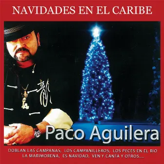 Navidades en el Caribe by Paco Aguilera