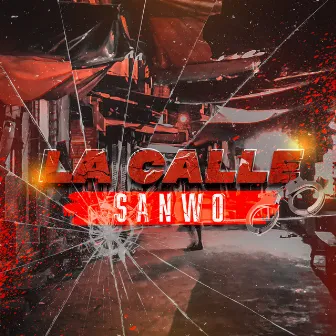 La Calle by Sanwo