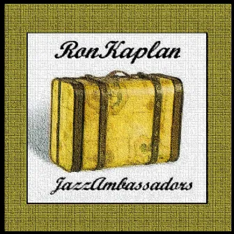 Jazz Ambassadors by Ron Kaplan