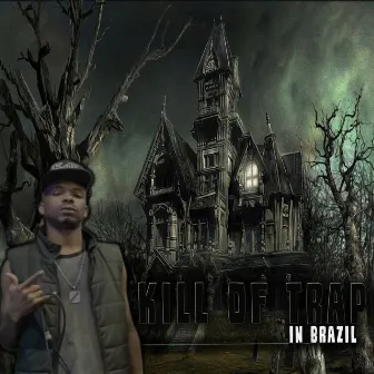 Kill of Trap in Brasil by GL BLACK 555