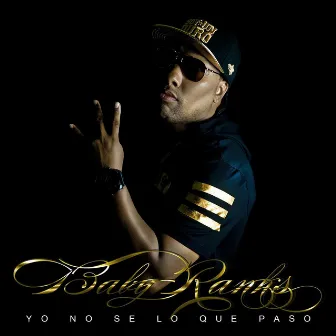 Yo No Se Lo Que Paso by Baby Ranks