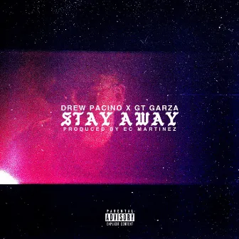 Stay Away by Drew Pacino