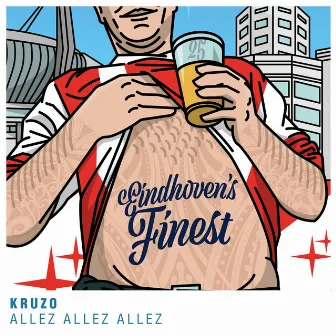 Allez Allez Allez by EINDHOVEN'S FINEST