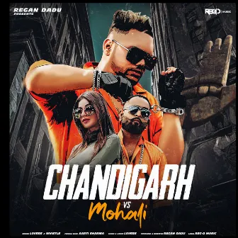 Chandigarh VS Mohali by Reg-D Music