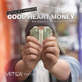 Good Heart Money (Vetica Remix) by Vetica