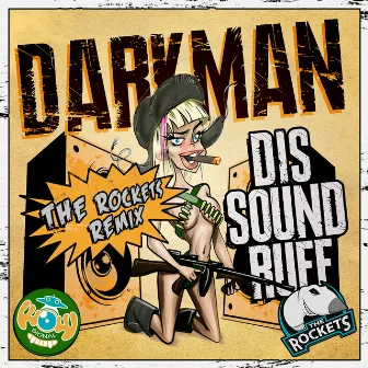 Dis Sound Ruff by Darkman