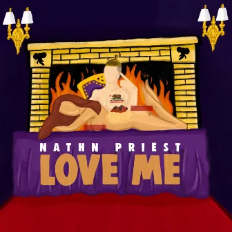 Love Me by Nathn Priest