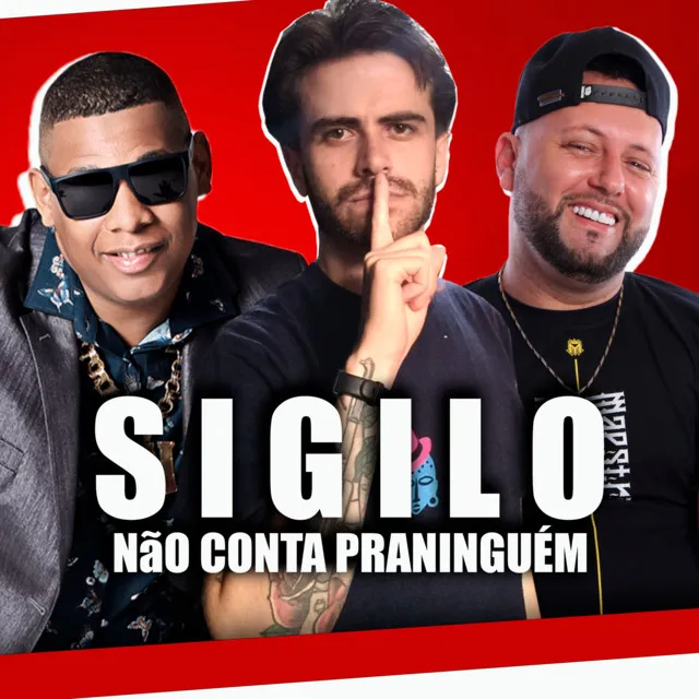 Sigilo não conta pra ninguém