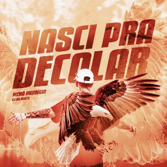 Nasci pra Decolar by Menó Prodígio