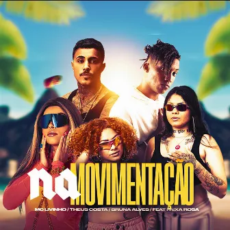 Na Movimentação (feat. Faixa Rosa) by Theus Costa