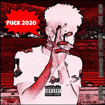 Fuck 2020 by Rxrd