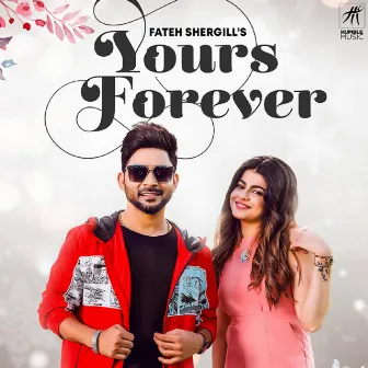 Yours Forever by Fateh Shergill