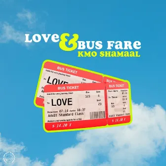 Love & Bus Fare by KMO Shamaal