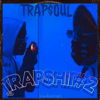 TRAP$hIT #2 by TRAPSOUL