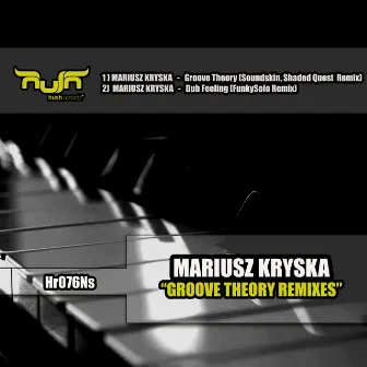 Groove Theory Remixes by Mariusz Kryska