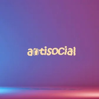 antisocial by STRIKE C&U