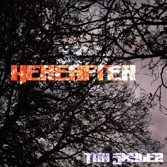 Hereafter by Tom Smylez