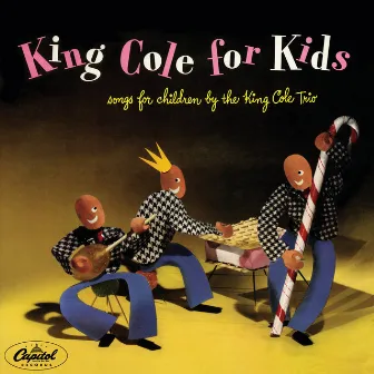 King Cole For Kids by Nat King Cole Trio